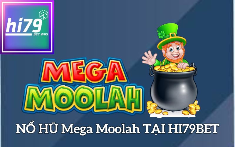 NỔ HŨ Mega Moolah TẠI HI79BET